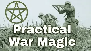 Strategic War Magic: Practical Sorcery in Political and Wartime Contexts