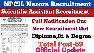 NPCIL Narora Recruitment Out||Diploma,Iti & Degree||Total Post-89||All Over India Eligible
