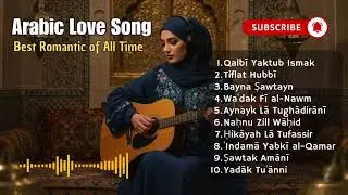Emotional Arabic Love Songs 💔 | Heart-Touching Arabic Music