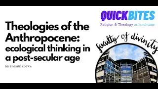 Theologies of the Anthropocene: ecological thinking in a post-secular age