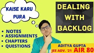 Dealing with Backlog | ADITYA Speaks [IIT Delhi]