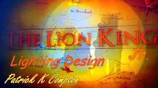 Lighting Design &ndash; The Lion King Jr. (Local School production)