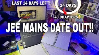 JEE MAINS EXAM DATE OUT🤯 !! LAST 14 DAYS REVISION PLANNING | JEE 2026