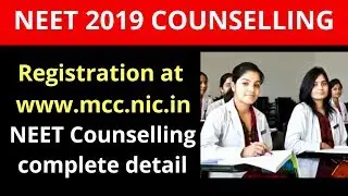NEET 2019 Counselling at mcc.nic.in, Registration process explained