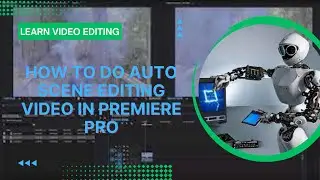 AI Video Editing Scene Edit Detection in Premiere Pro