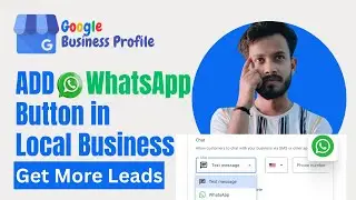 ADD WhatsApp Button to Your Google My Business NOW 2025 | Google My Business + Whatsapp  Get Leads