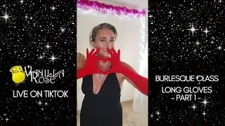 BURLESQUE TUTORIAL with Vanilla Rose! The glove peel - PART 1