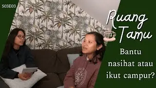 Keluargamu Boleh Kasih Nasihat… Tapi Tidak Tentukan Jodohmu (S03E03)