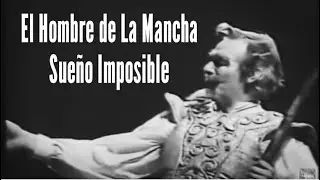 El Hombre De La Mancha - Sueño Imposible