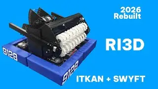 SWYFT + ITKAN Robotics FRC Ri3d Robot Reveal REBUILT