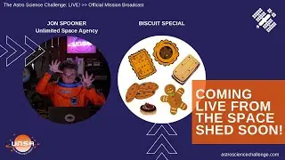 Live From The Space Shed - Biscuit Special! | UNSA (Unlimited Space Agency)