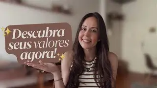 Como ter uma vida mais significativa? | 3 passos para identificar seus valores pessoais