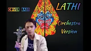 Lathi ~ Orchestra Version ( Cover Bass )