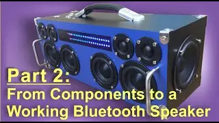 Building a Custom Bluetooth Speaker with Dual Woofers and RGB Level Meter | Part  2
