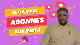De 0 &agrave; 5000 abonn&eacute;s sur Instagram. Voici ma m&eacute;thode 100% l&eacute;gale et efficace !