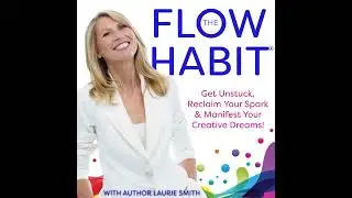 Day 18 ~ GIFT ~ FLOW MEDITATION (28-Day Flow Challenge)