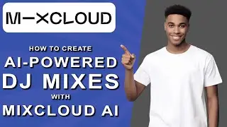 How to create ai-powered dj mixes with mixcloud ai (2025)