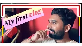 My first vlog | Rupesh Gupta |