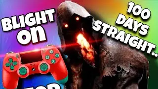 I Played BLIGHT on CONTROLLER for 100 DAY STRAIGHT....