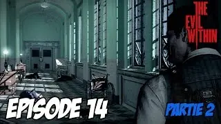 The Evil Within - L'aventure Horrifique | Tentacule | Episode 14 P2