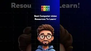 Best Computer Vision Resources to Learn as a Beginner!
