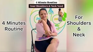 Four Minutes Routine for Shoulders & Neck