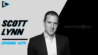 #274 Scott Lynn - CEO of Masterworks on Creating a Billion Dollar Brand Disrupting the Art World
