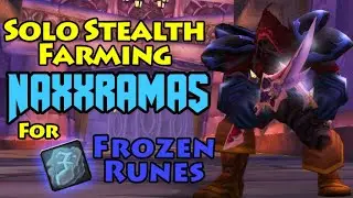Learning how to SOLO STEALTH FARM Frozen Runes in Naxxramas | Classic Anniversary