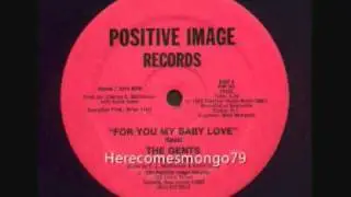 Boogie Down - The Gents - For You My Baby Love