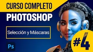 ▶︎ Herramientas de Selección en Photoshop | Curso COMPLETO de Photoshop | LECCIÓN 04