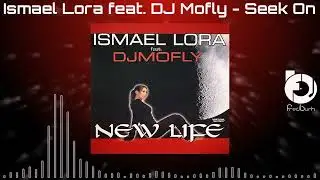 Ismael Lora feat. DJMofly - Seek 'On 2004