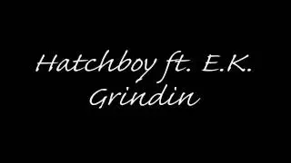 Hodge World Classics: Hatchboy ft. EK Grindin
