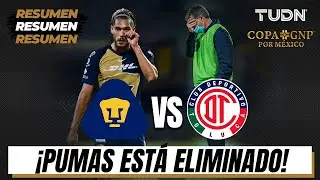 Resumen | Pumas 0-0 Toluca | Copa GNP por M&eacute;xico | TUDN