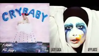 Applause Party - Melanie Martinez & Lady Gaga (Mashup)