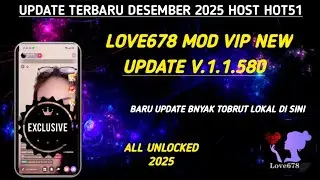 ✓UPDATE TERBARU DESEMBER 2025 HOST HOT51 !! LOVE 678 MOD VIP NEW UPDATE V1.1.580 ALL UNLOCKED
