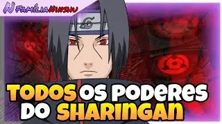 SHARINGAN: TODAS AS HABILIDADES EXPLICADAS