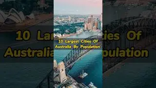 10 Largest Australian cities by population  2023 😱 #shorts