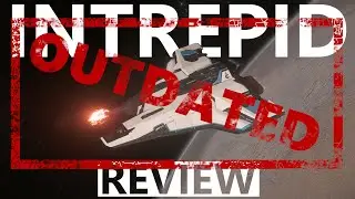 Star Citizen 3.24.3 - 10 Minutes More or Less Ship Review - CRUSADER INTREPID