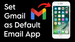 How to set Gmail as Default Email App on iPhone