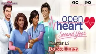 Open Heart | Bk. 2 - Ch. 15 - Do No Harm | Choices | Gameplay