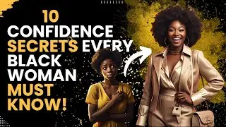 10 Confidence Secrets Every Black Woman Must Know