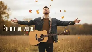 Pronto Volver&aacute;s - Mensaje Music