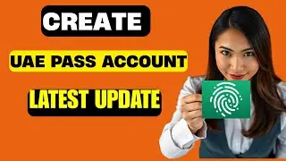 How To Make UAE Pass Account EASY GUIDE on how to open uae pass account