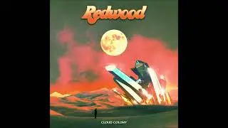 REDWOOD - CLOUD COLONY (full Album 2025)