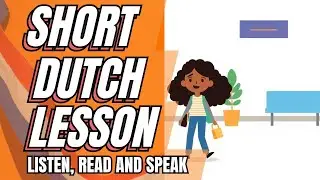 Learn Dutch for Free with  a Daily Video! Level A1