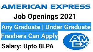 American Express Job For Freshers | Private Job Openings 2021 | Jobs In Delhi/NCR, Gurgaon |