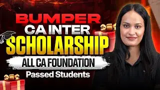 CA Inter Scholarship for CA Foundation Passed Students Ft. Shivani Sharma