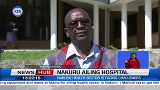 Nakuru County admits health sector is facing challenges
