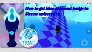 How to get blue diamond in Steven universe Rp (for new players) and after many attempts!🥹