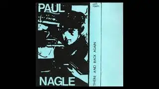 Paul Nagle - There And Back Again (1981 cassette album)